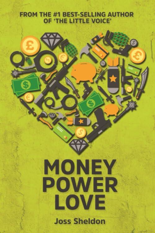 Money Power Love: A Critically-Acclaimed Novel