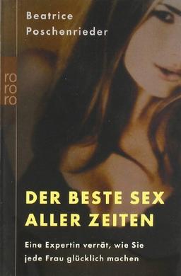 Der beste Sex aller Zeiten. Eine Expertin verrät, wie Sie jede Frau glücklich machen