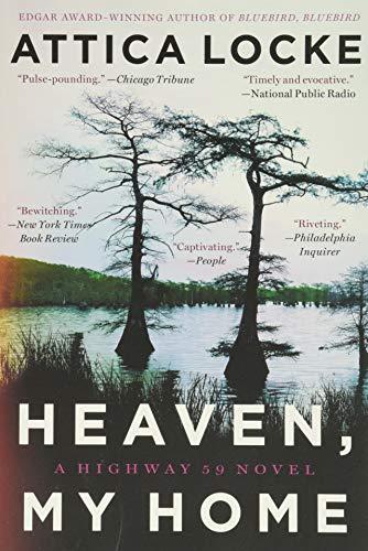 Heaven, My Home (A Highway 59 Novel, Band 2)