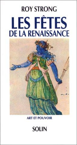 Art et pouvoir : 1450-1650, les fêtes de la Renaissance