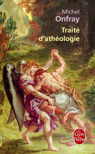 Traité d'athéologie : physique de la métaphysique