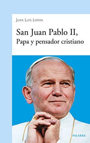 San Juan Pablo II, Papa y pensador cristiano (dBolsillo, Band 907)