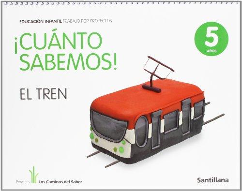 Proyecto los Caminos del Saber, ¡Cuanto Sabemos!, El tren, Educación Infantil, 5 años