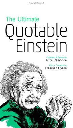 Ultimate Quotable Einstein