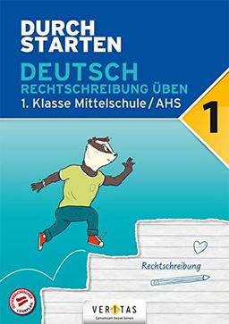 Durchstarten - Deutsch AHS: 1. Klasse - Rechtschreibung: Übungsbuch mit Lösungen