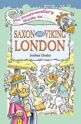 The Timetravellers Guide to Saxon London