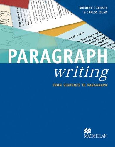 Writing Paragraphs - From Sentence to Paragraph (Macmillan Writing Series)