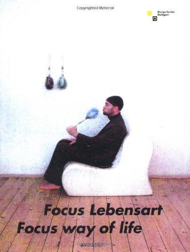 Focus Lebensart; Focus way of life: International Design Award 2002 Baden-Wurttemberg and Mia Seeger Prize