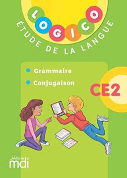 Logico étude de la langue CE2 : grammaire, conjugaison