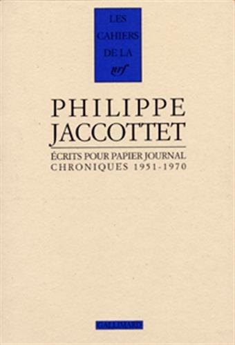 Ecrits pour papier journal : chroniques 1951-1970