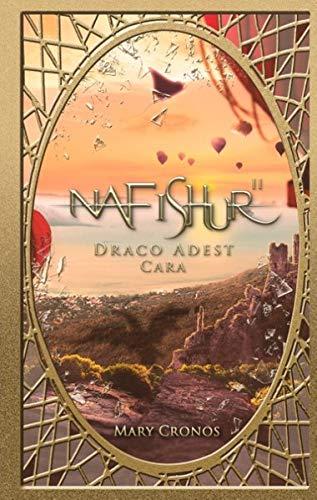 Nafishur - Draco Adest Cara (Nafishur Cara)