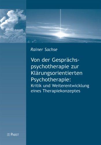 Von der Gesprächspsychotherapie zur Klärungsorientierten Psychotherapie