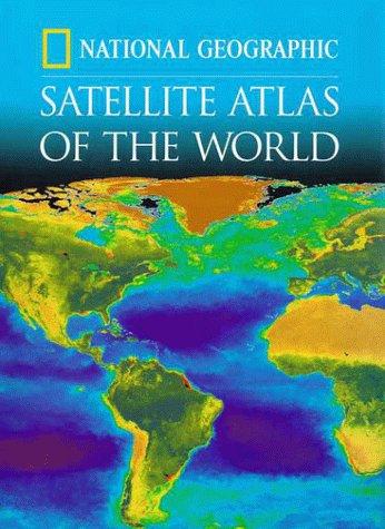 National Geographic Satellite Atlas Of The World