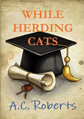 While Herding Cats