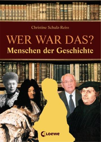 Wer war das? Menschen der Geschichte