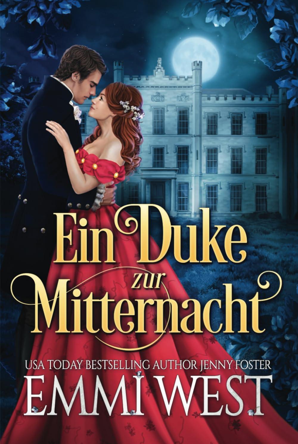 Ein Duke zur Mitternacht: Historischer Liebesroman