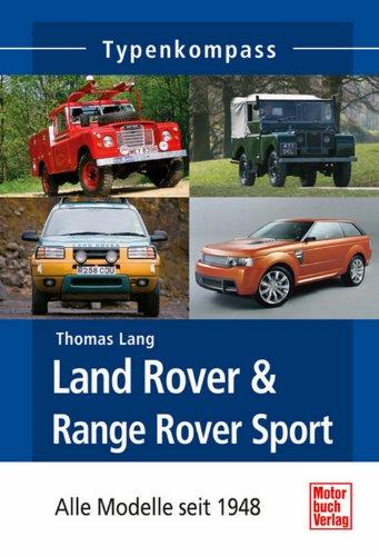 Land Rover & Range Rover Sport: Alle Modelle seit 1948 (Typenkompass)