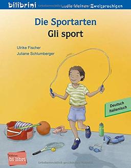 Die Sportarten: Kinderbuch Deutsch-Italienisch