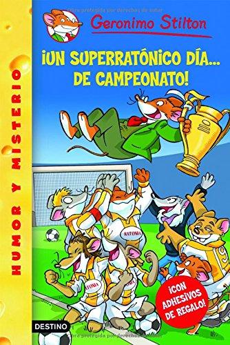 ¡Un superratónico día de campeonato! (Geronimo Stilton, Band 1)