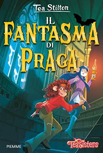 Il fantasma di Praga (Tea Sisters)