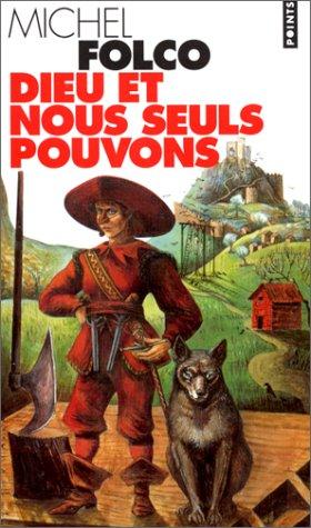 Dieu et nous seuls pouvons (Fiction, Poetry & Drama)