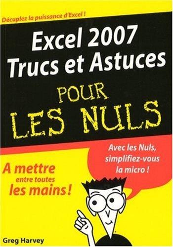 Excel 2007, trucs et astuces pour les nuls