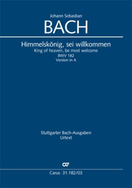 Himmelskönig, sei willkommen (Klavierauszug): Kantate zum Sonntag Palmarum oder zum Fest Mariae Verkündigung BWV 182, 1714