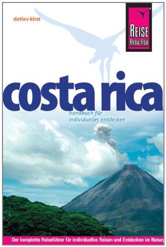 Costa Rica: Handbuch für individuelles entdecken