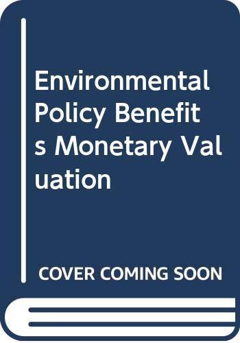 Environmental Policy Benefits Monetary Valuation: Monetary Evaluation