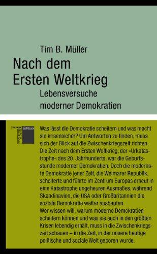 Nach dem Ersten Weltkrieg: Lebensversuche moderner Demokratien