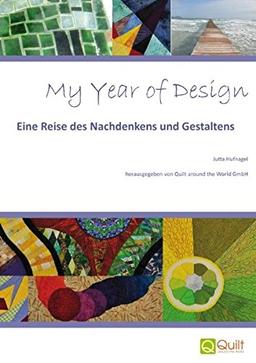 My Year of Design: Eine Reise des Nachdenkens und Gestaltens