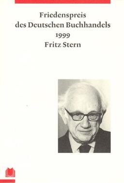 Fritz Stern: Ansprachen aus Anlass der Verleihung des Friedenspreises des deutschen Buchhandels (Friedenspreis des Deutschen Buchhandels - Ansprachen aus Anlass der Verleihung)