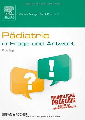 Pädiatrie in Frage und Antwort: Fragen und Fallgeschichten