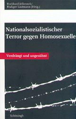 Nationalsozialistischer Terror gegen Homosexuelle. Verdrängt und ungesühnt