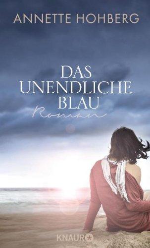 Das unendliche Blau: Roman