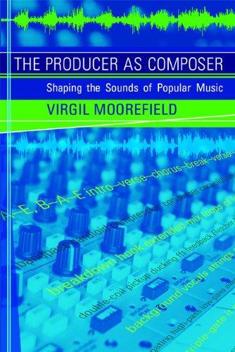 The Producer as Composer: Shaping the Sounds of Popular Music (Mit Press)