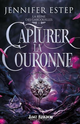 Capturer la Couronne : La Reine des Gargouilles 1