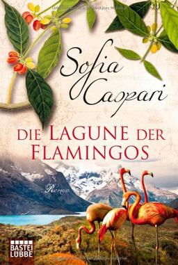 Die Lagune der Flamingos: Roman