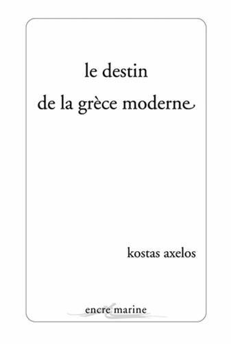 Le destin de la Grèce moderne