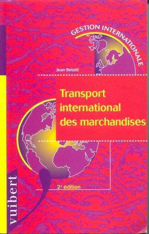 Le transport international des marchandises