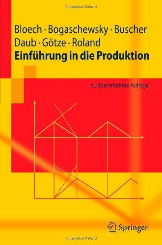 Einführung In Die Produktion (Springer-Lehrbuch) (German Edition)