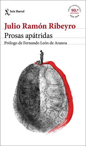 Prosas apátridas (ed. conmemorativa): Prólogo de Fernando León de Aranoa (Biblioteca Breve)