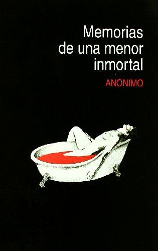 Memorias de una menor inmortal.