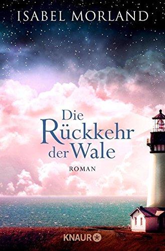 Die Rückkehr der Wale: Roman