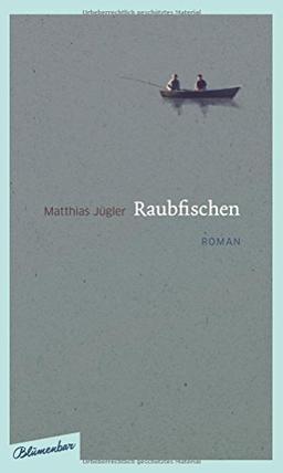 Raubfischen: Roman