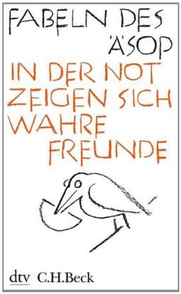 Fabeln des Äsop: In der Not zeigen sich wahre Freunde