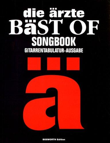 die ärzte: Bäst Of. Songbook. Gitarrentabulatur-Ausgabe