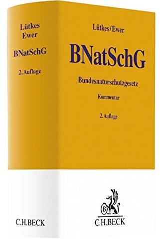 Bundesnaturschutzgesetz (Gelbe Erläuterungsbücher)