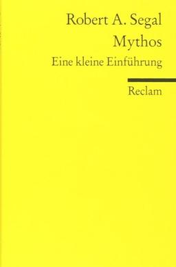 Mythos: Eine kleine Einführung: Eine kurze Einführung. Neuübersetzung