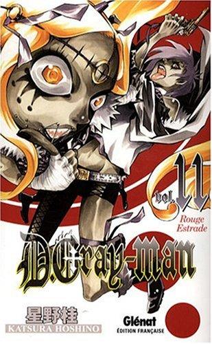 D. Gray-Man. Vol. 11. Rouge estrade